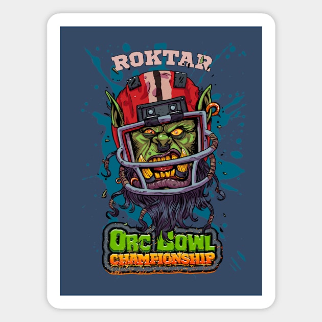 ORC BOWL CHAMPIONSHIP -ROGKTAR Magnet by Creepsandbabes